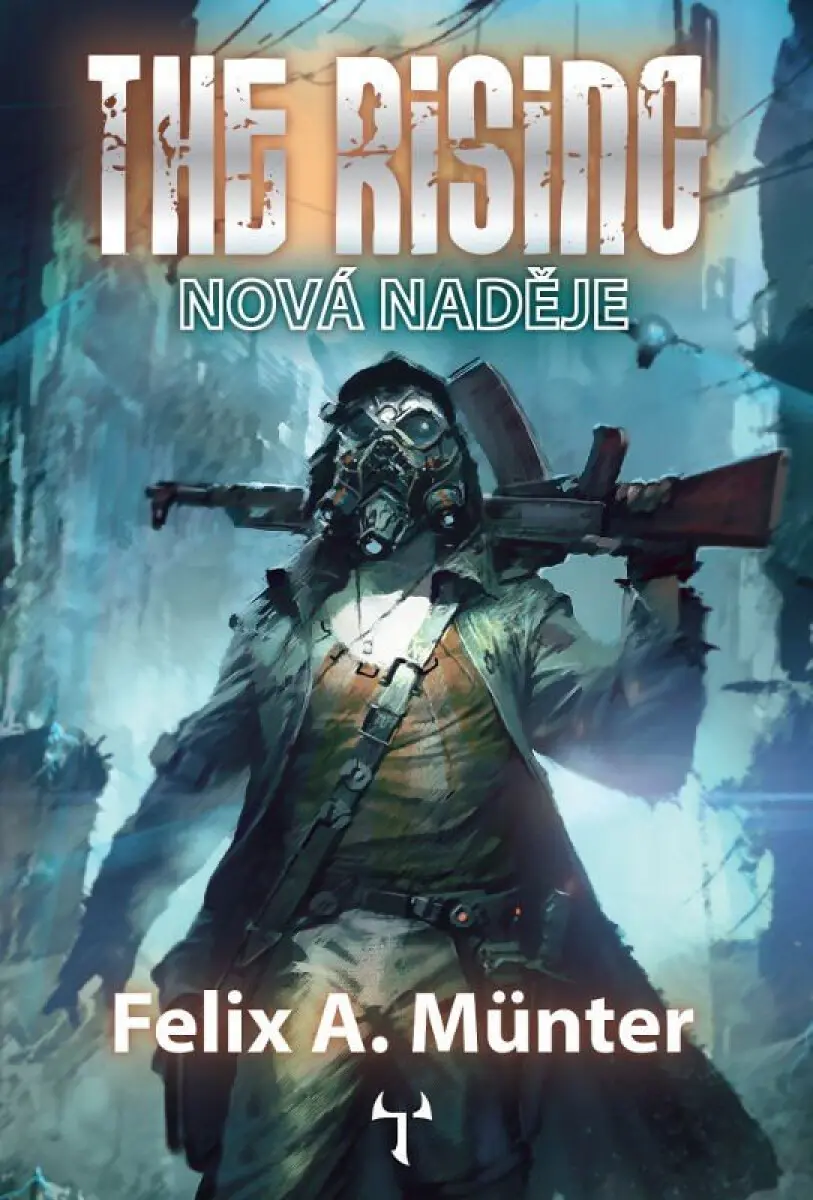 The Rising 1 - Nová naděje - Felix A. Münter