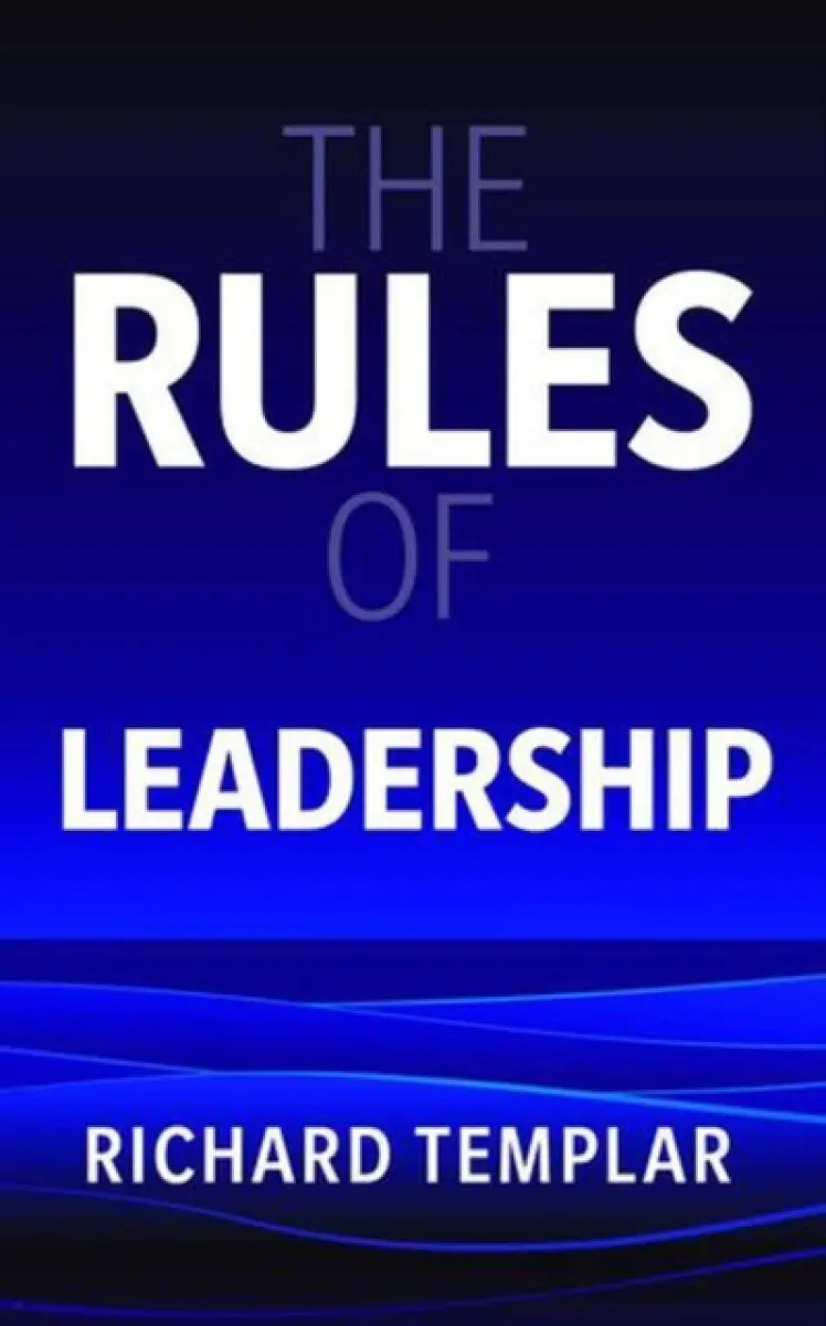 The Rules of Leadership - Richard Templar