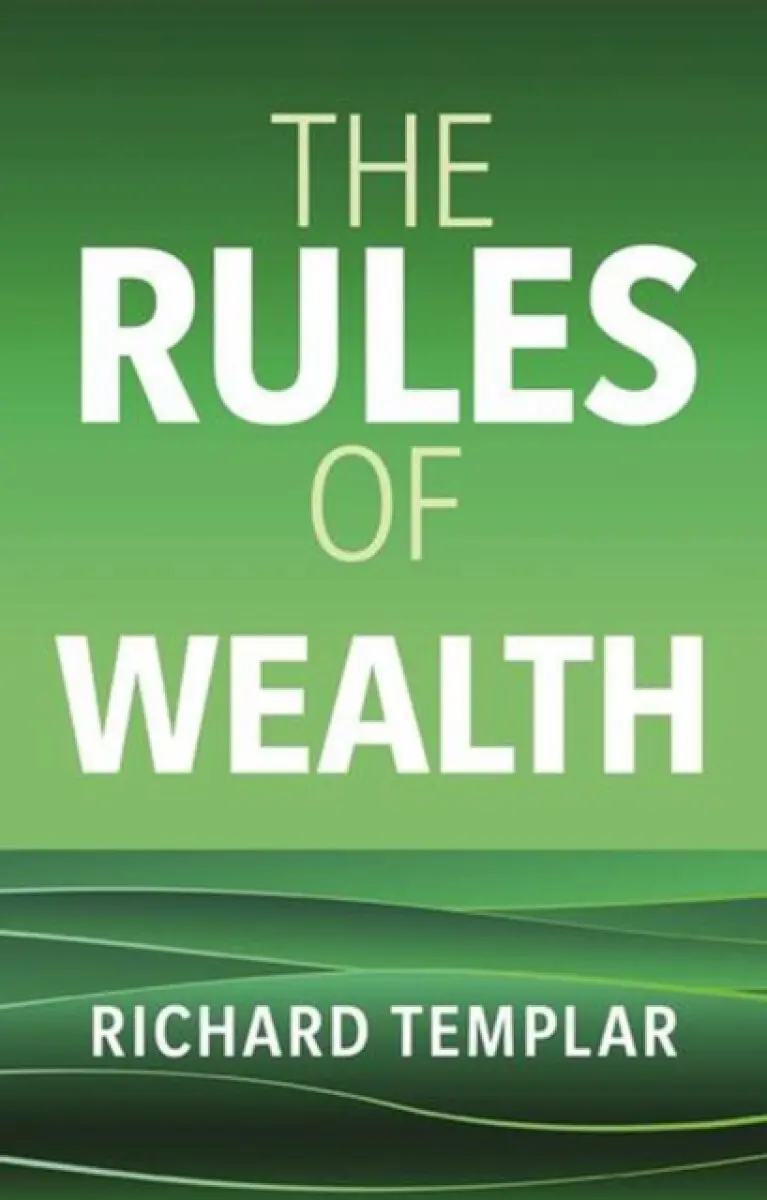 The Rules of Wealth - Richard Templar