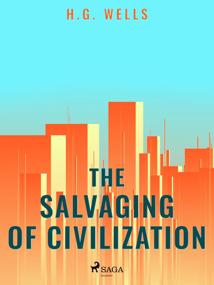 The Salvaging of Civilization - Herbert George Wells