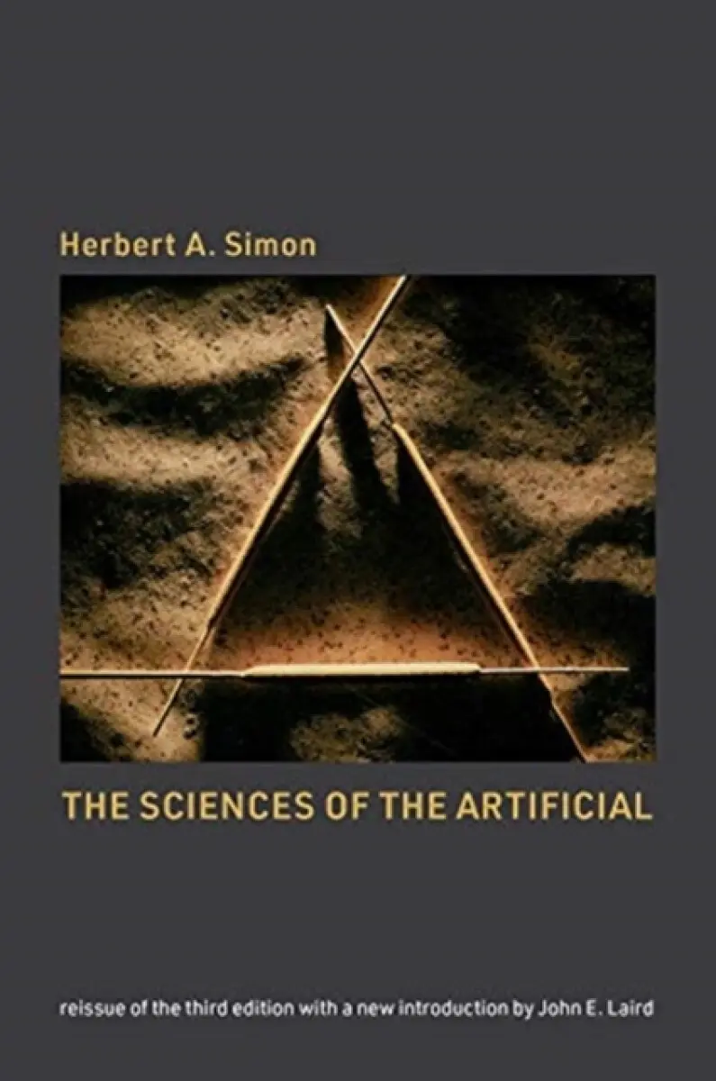 The Sciences of the Artificial, reissue of the third edition with a new introduction by John Laird - Herbert A. Simon