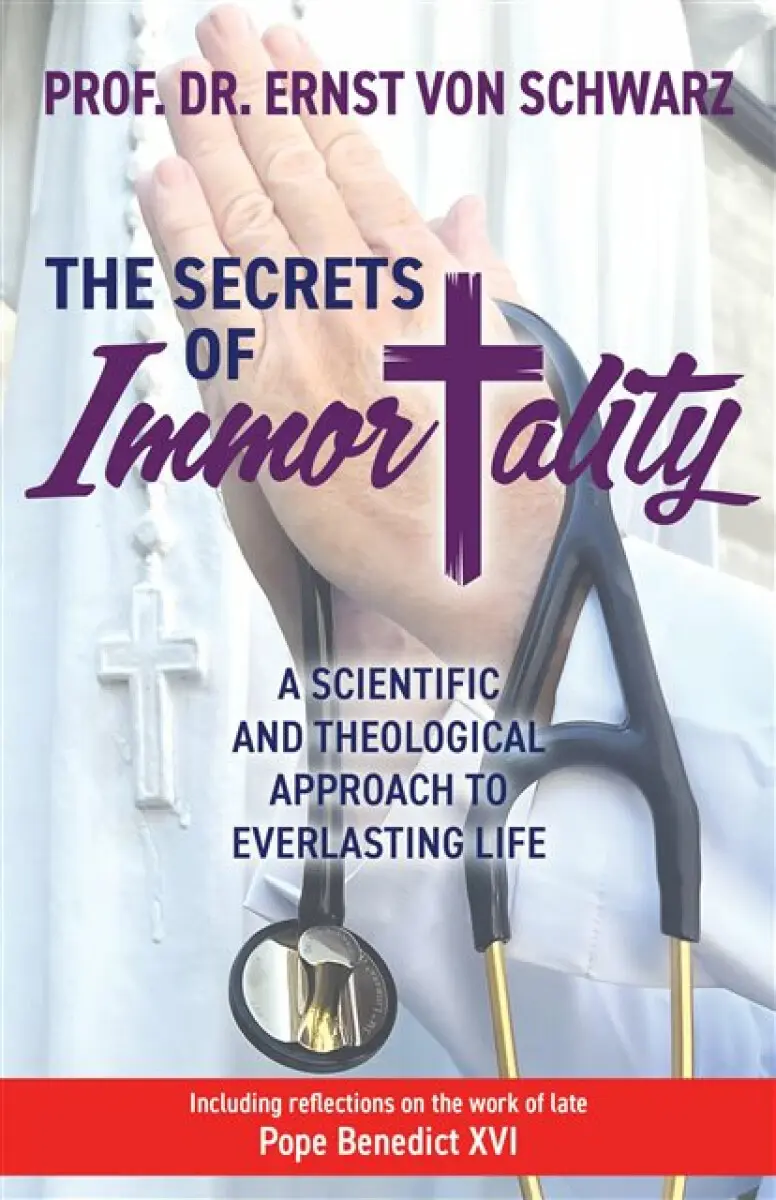 The Secrets of Immortality - Ernst von Schwarz