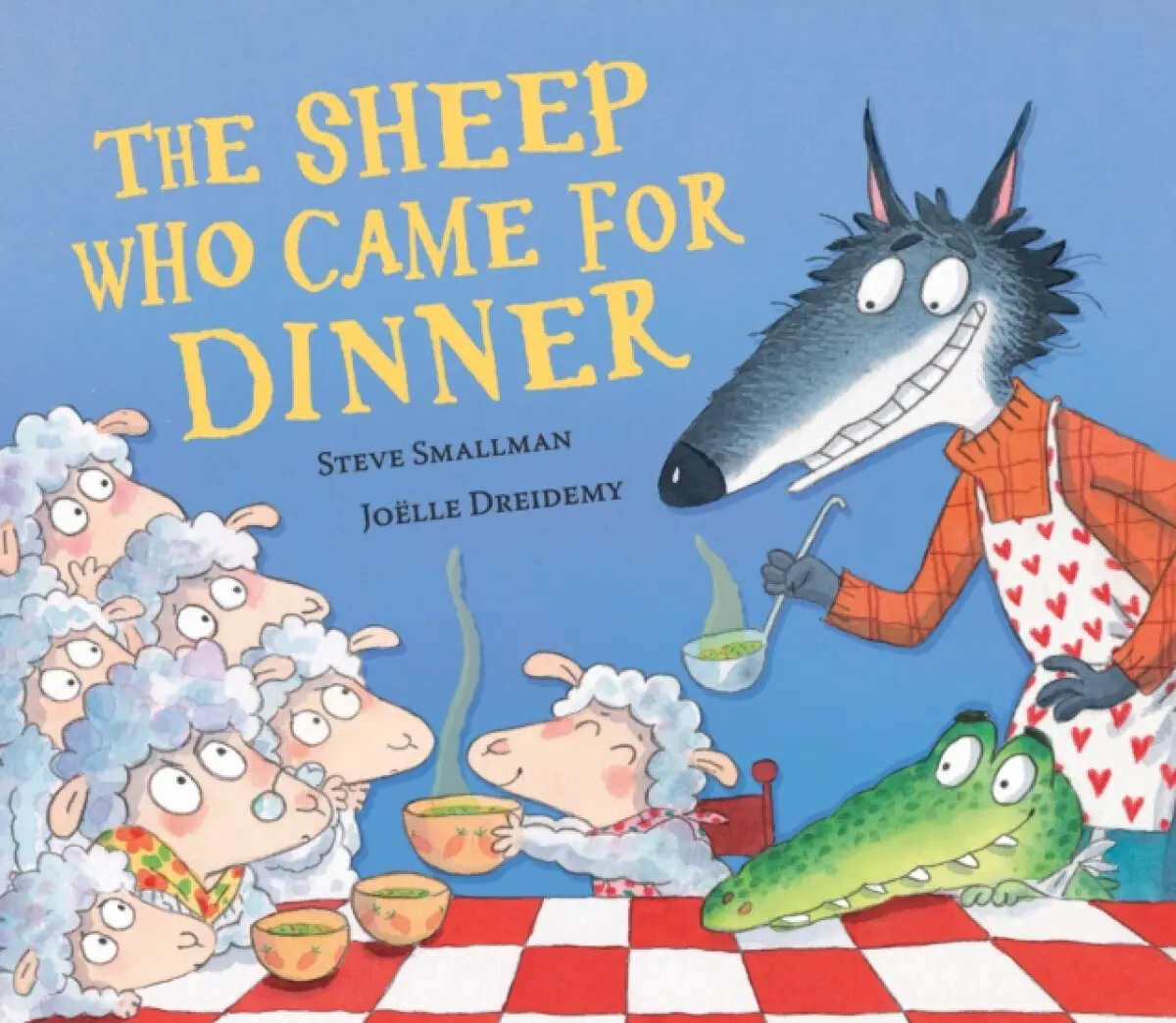 The Sheep Who Came for Dinner - Steve Smallman