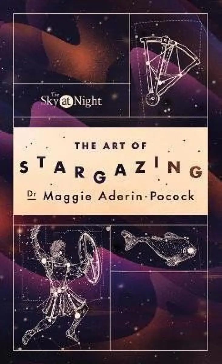The Sky at Night: The Art of Stargazing - Dr Maggie Aderin-Pocock