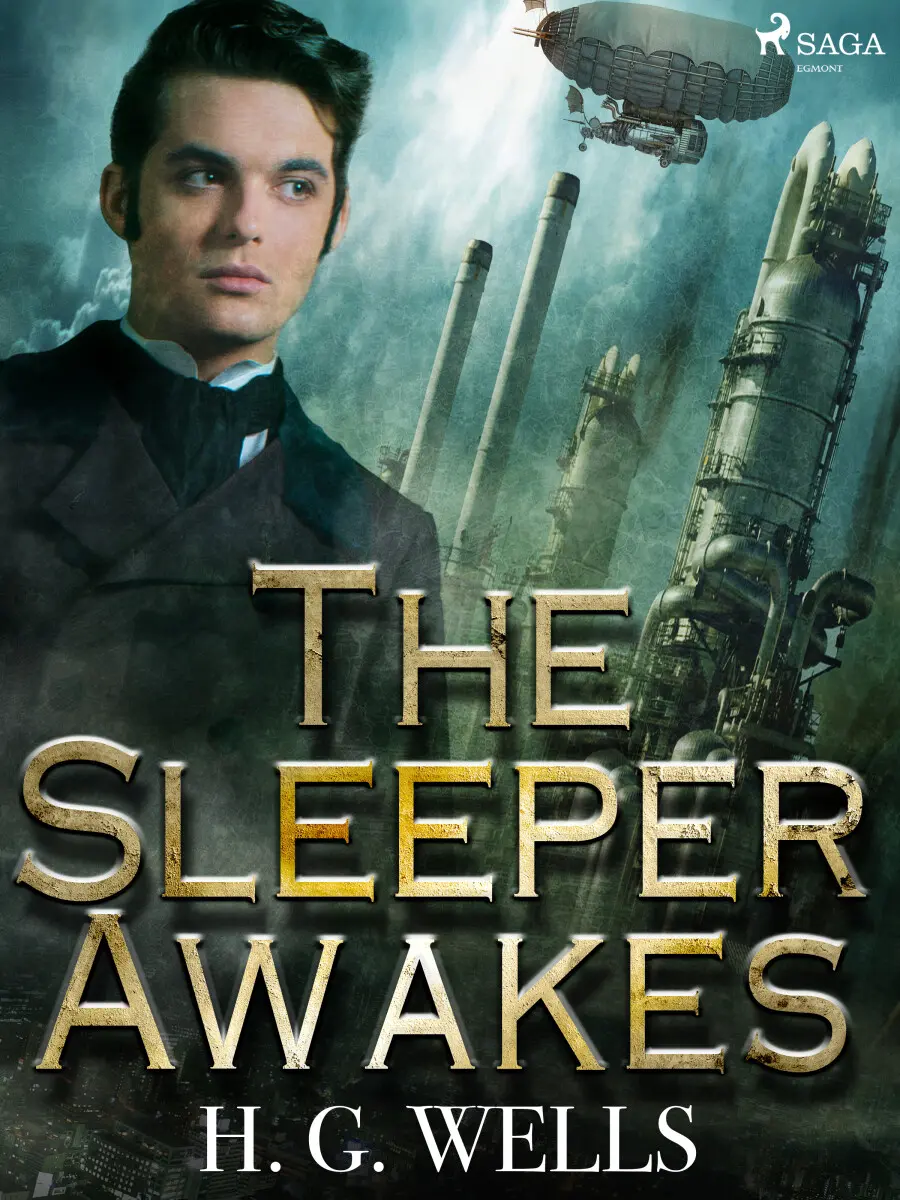 The Sleeper Awakes - Herbert George Wells