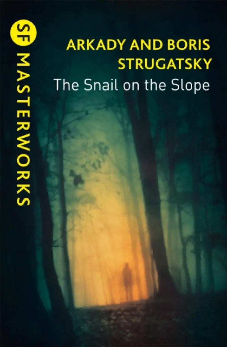 The Snail on the Slope - Boris Natanovič Strugackij, Arkadij Natanovič Strugackij