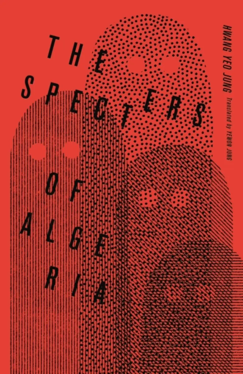 The Specters of Algeria - Hwang Yeo Jung