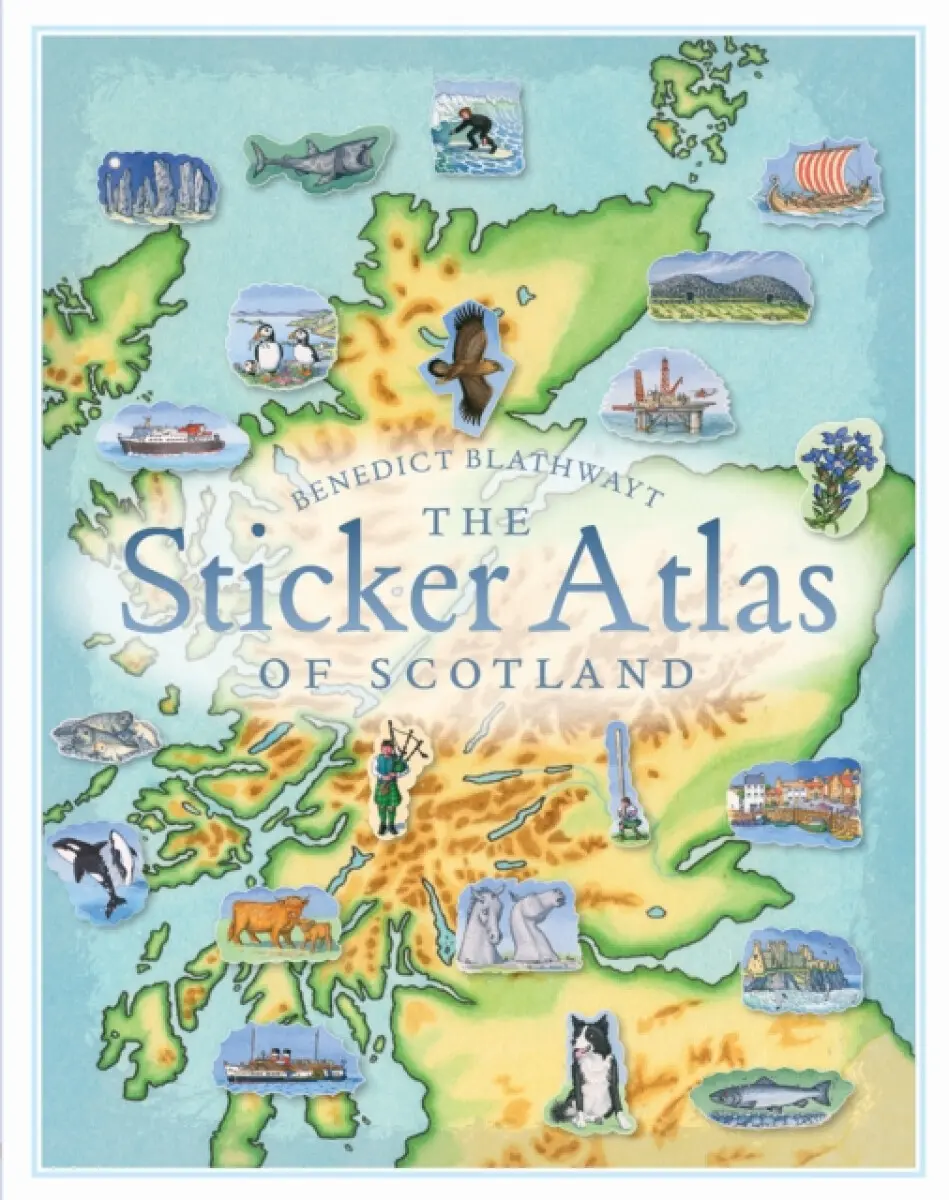 The Sticker Atlas of Scotland - Benedict Blathwayt
