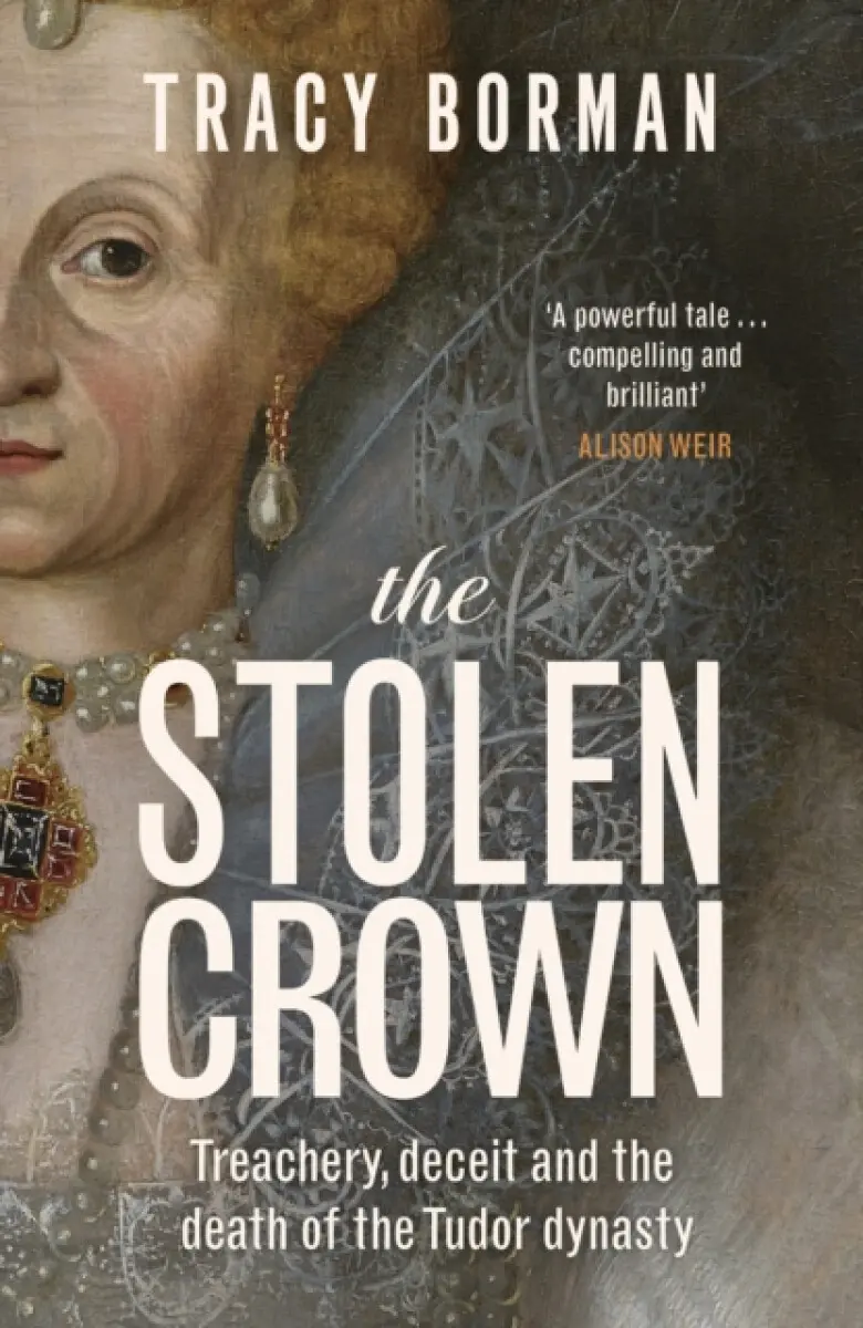 The Stolen Crown - Tracy Borman