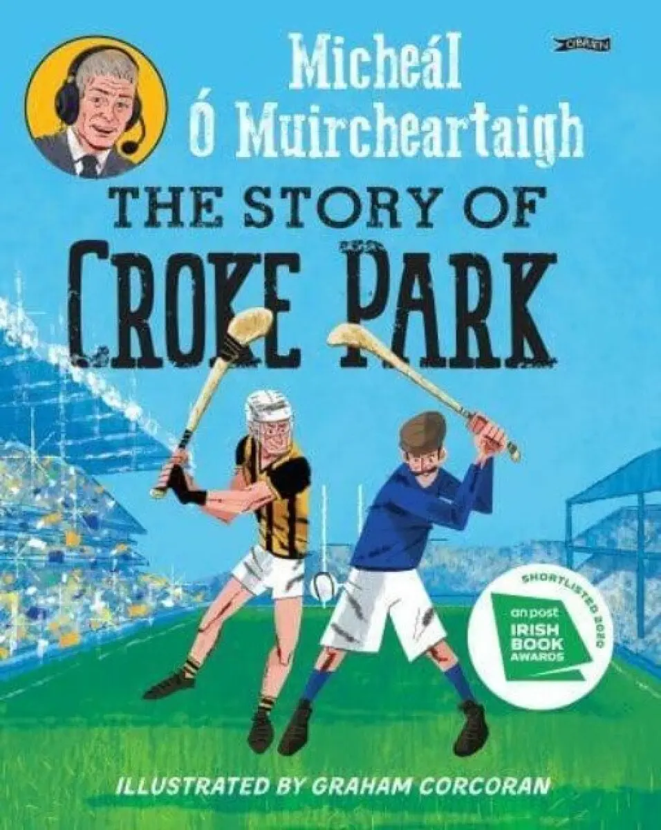 The Story of Croke Park - Micheal O Muircheartaigh