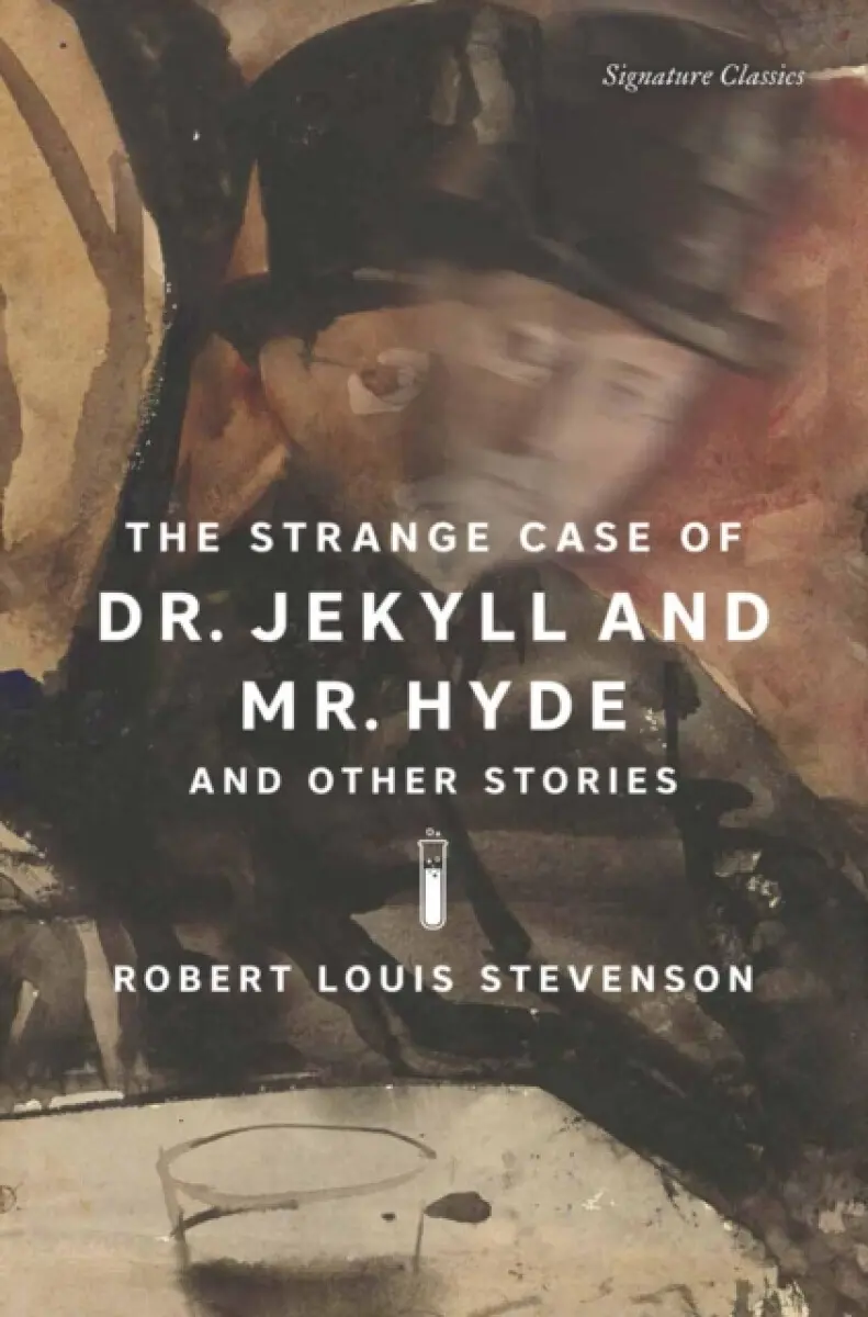 Strange Case of Dr. Jekyll and Mr. Hyde and Other Stories - Stevenson, Robert Louis