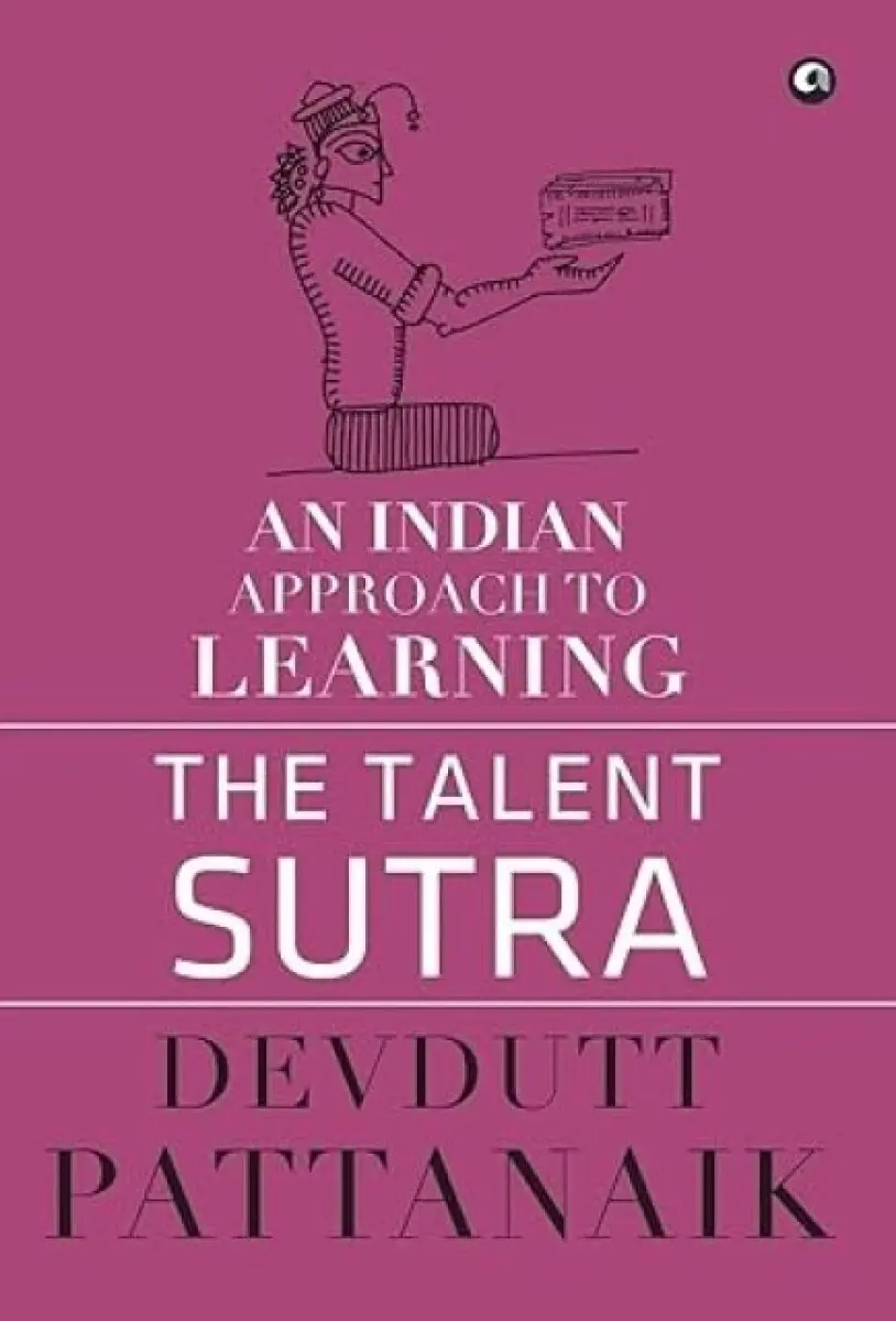 The Talent Sutra - Devdutt Pattanaik