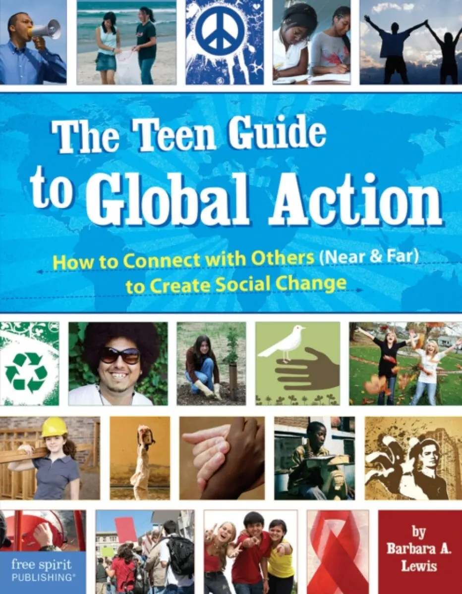 Teen Guide to Global Action - Barbara A. Lewis