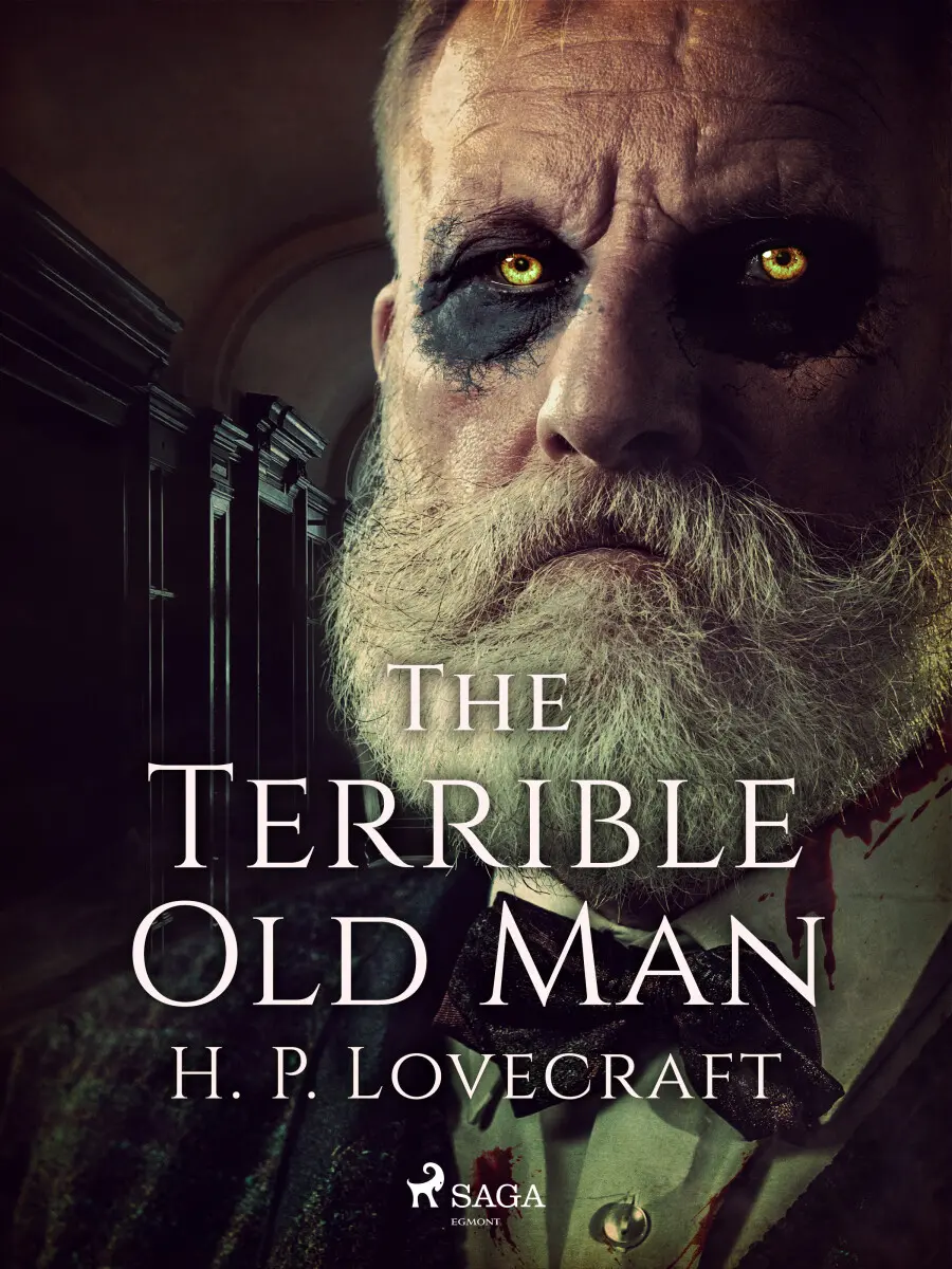 The Terrible Old Man - Howard P. Lovecraft