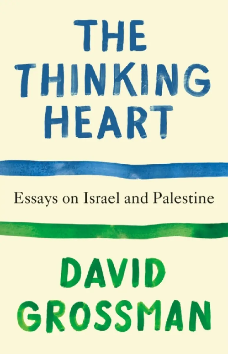 The Thinking Heart - David Grossman
