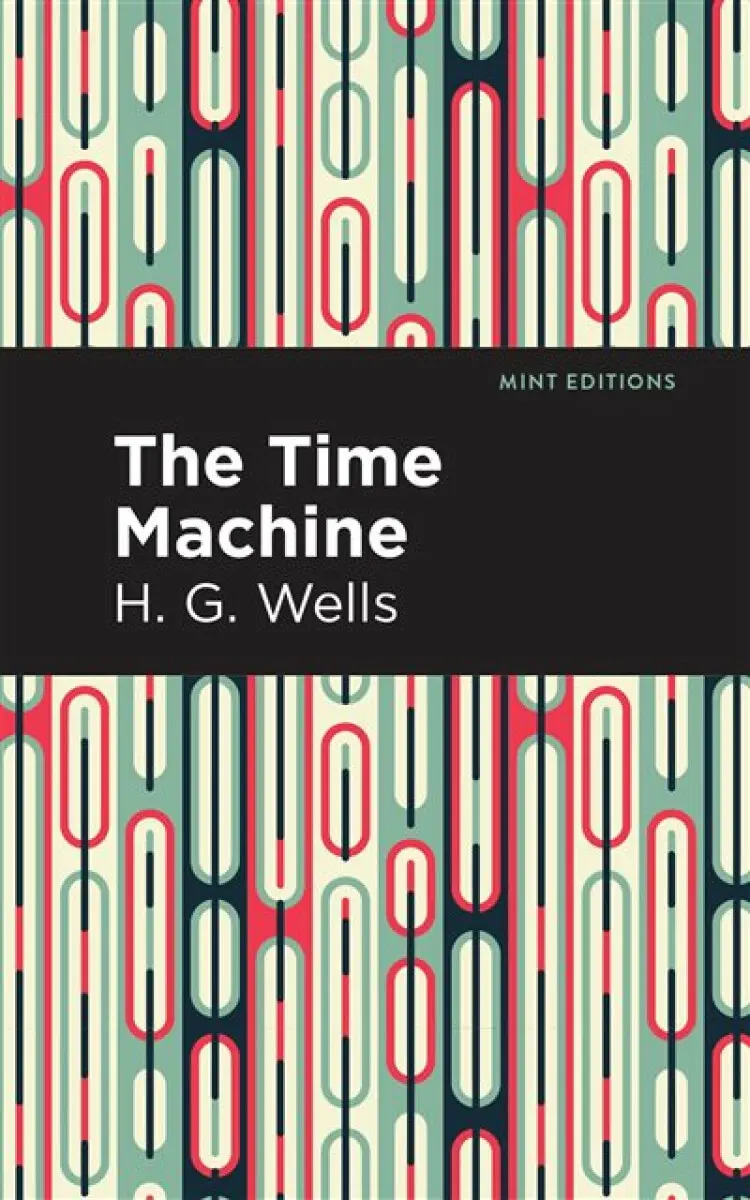 The Time Machine - Herbert George Wells