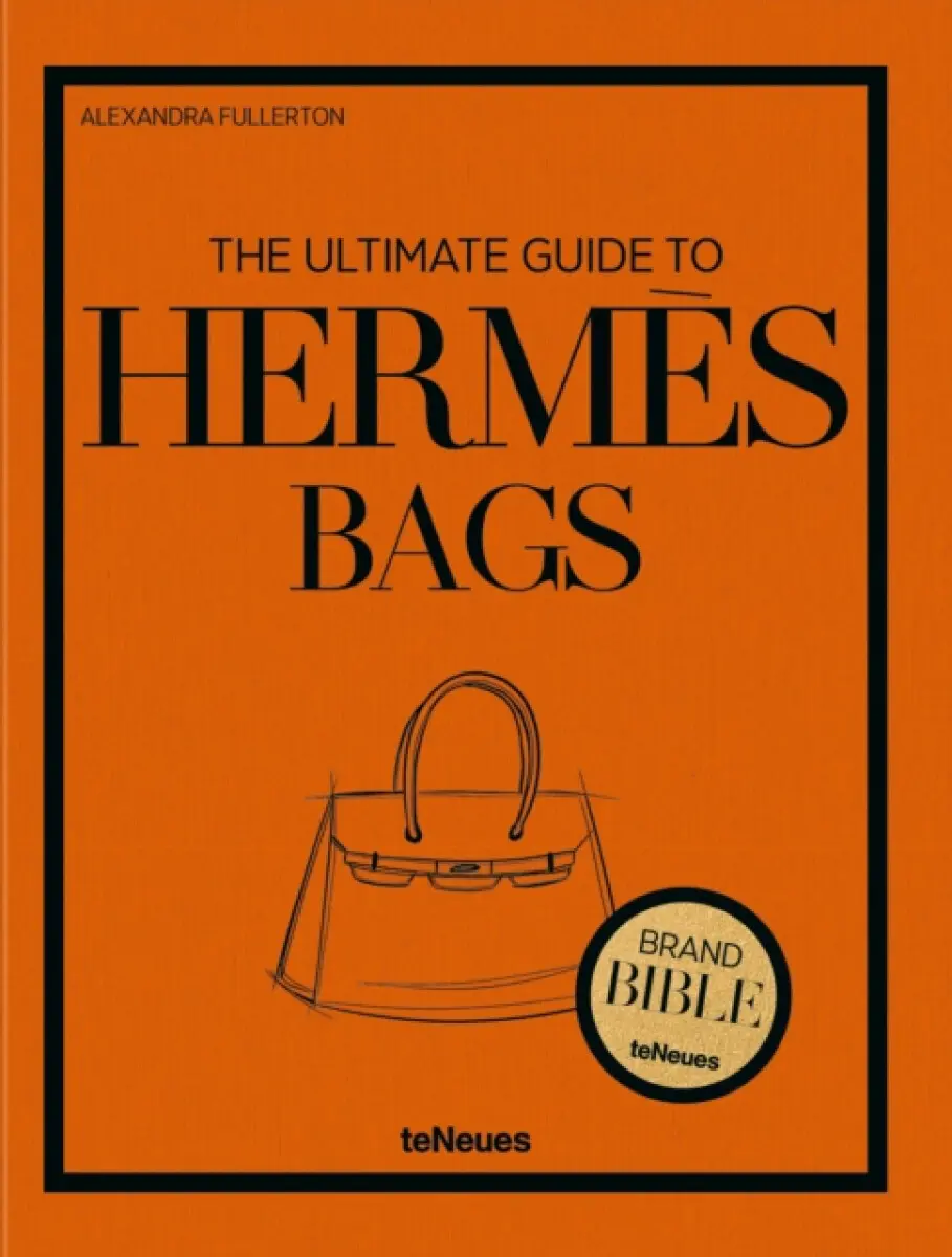 The Ultimate Guide to Hermès Bags - Alexandra Fullerton
