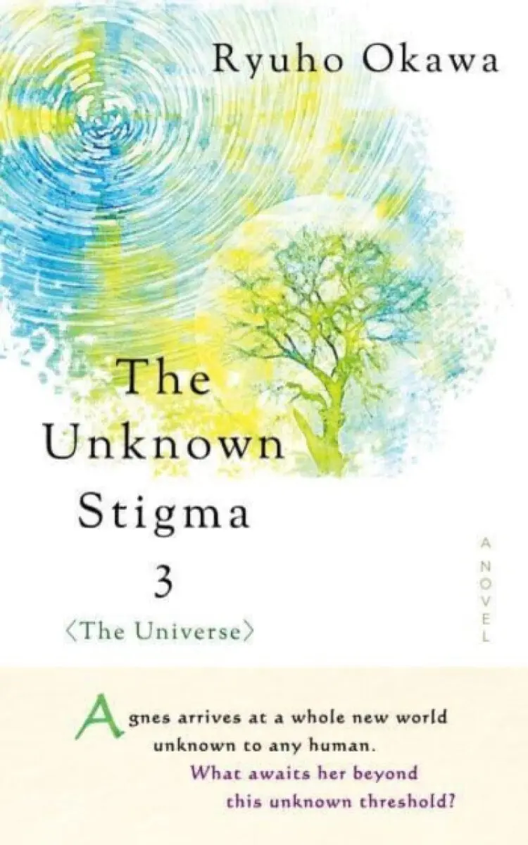 The Unknown Stigma 3 (the Universe) - Ryuho Okawa