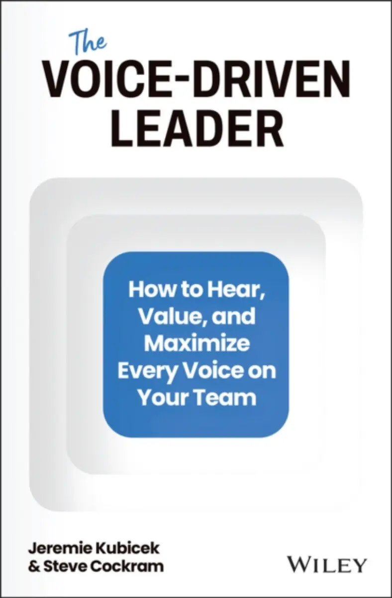 The Voice–Driven Leader - Jeremie Kubicek, Steve Cockram