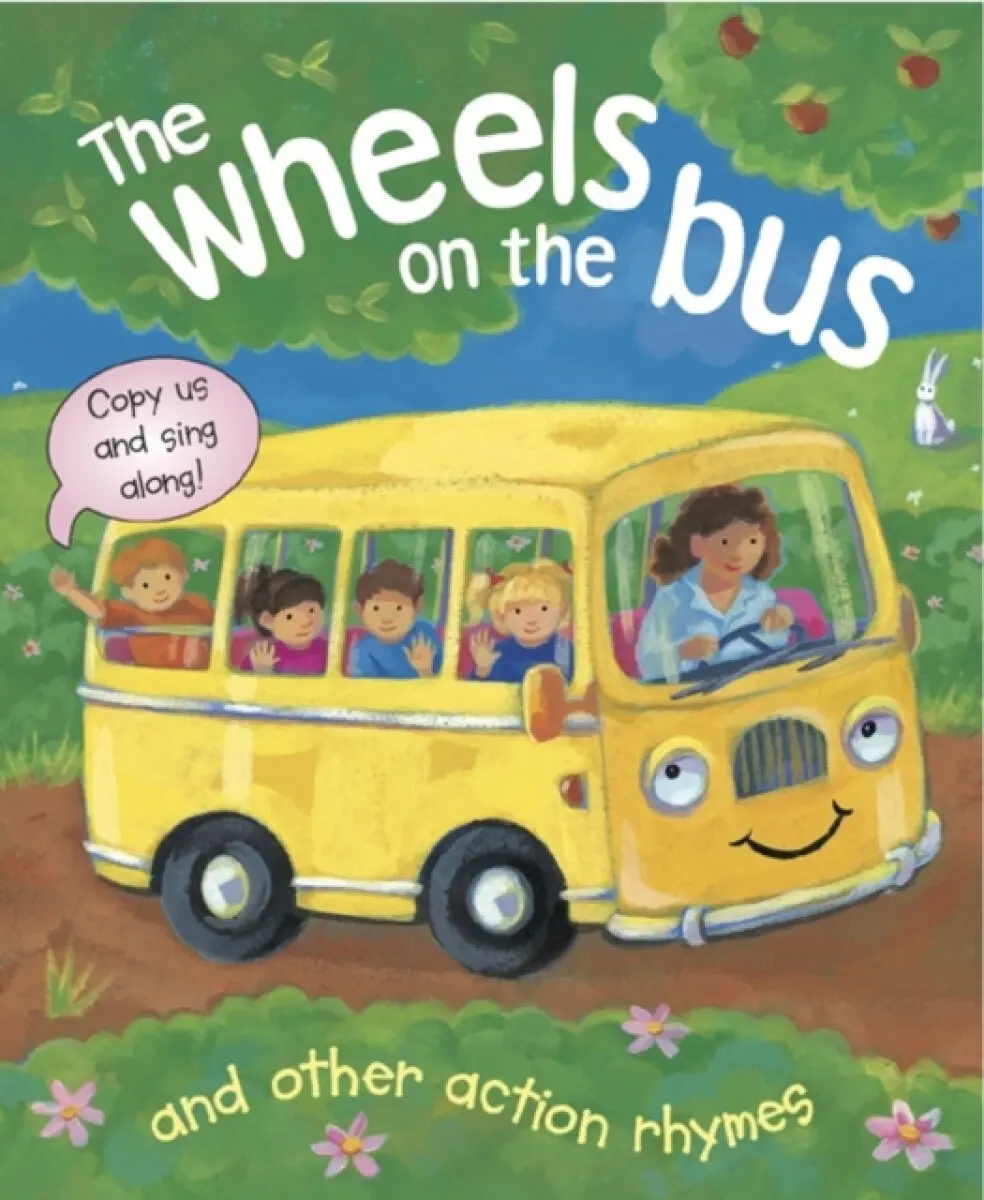 The Wheels On The Bus, and Other Action Rhymes - Baxter Nicola