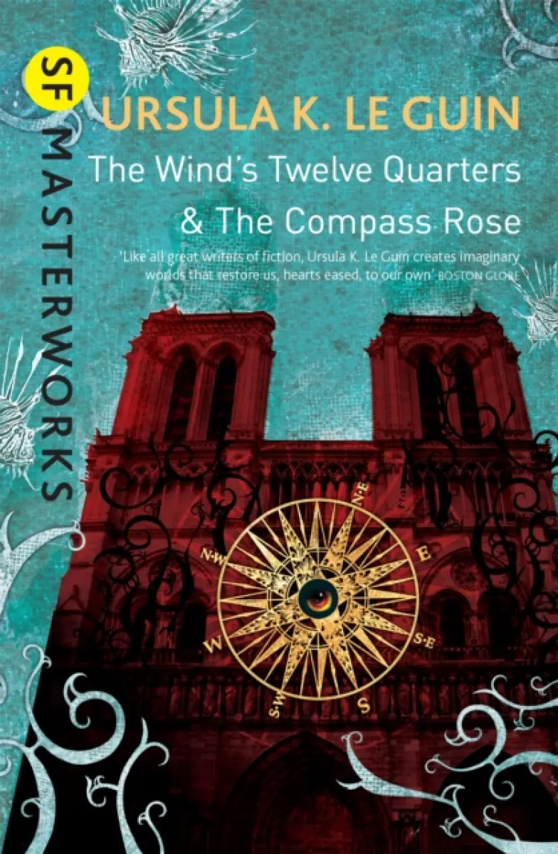 Wind''s Twelve Quarters and The Compass Rose - Ursula K. Le Guinová