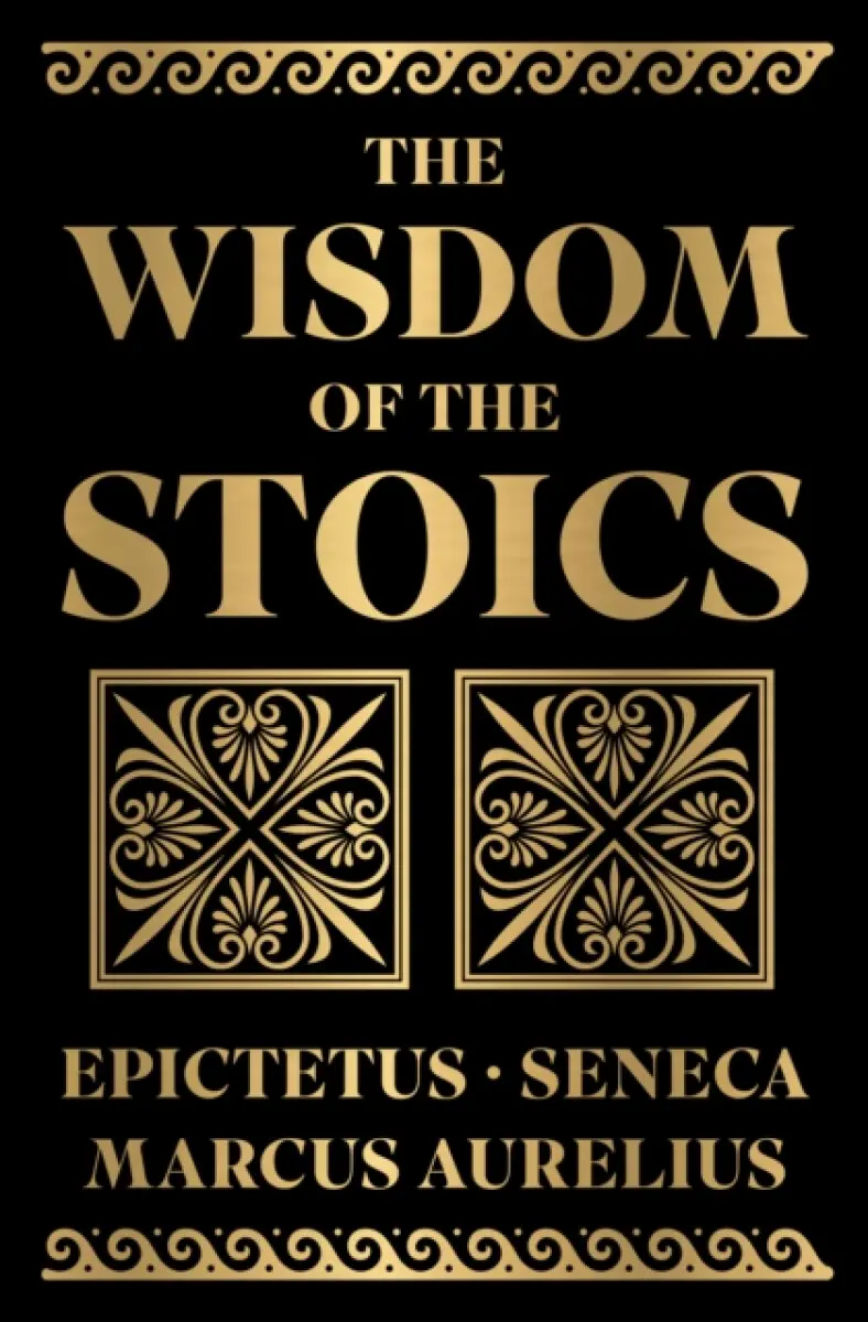 Wisdom of the Stoics Boxed Set (Deluxe Hardbound Edition), The - Epictetus and Marcus Aurelius Seneca