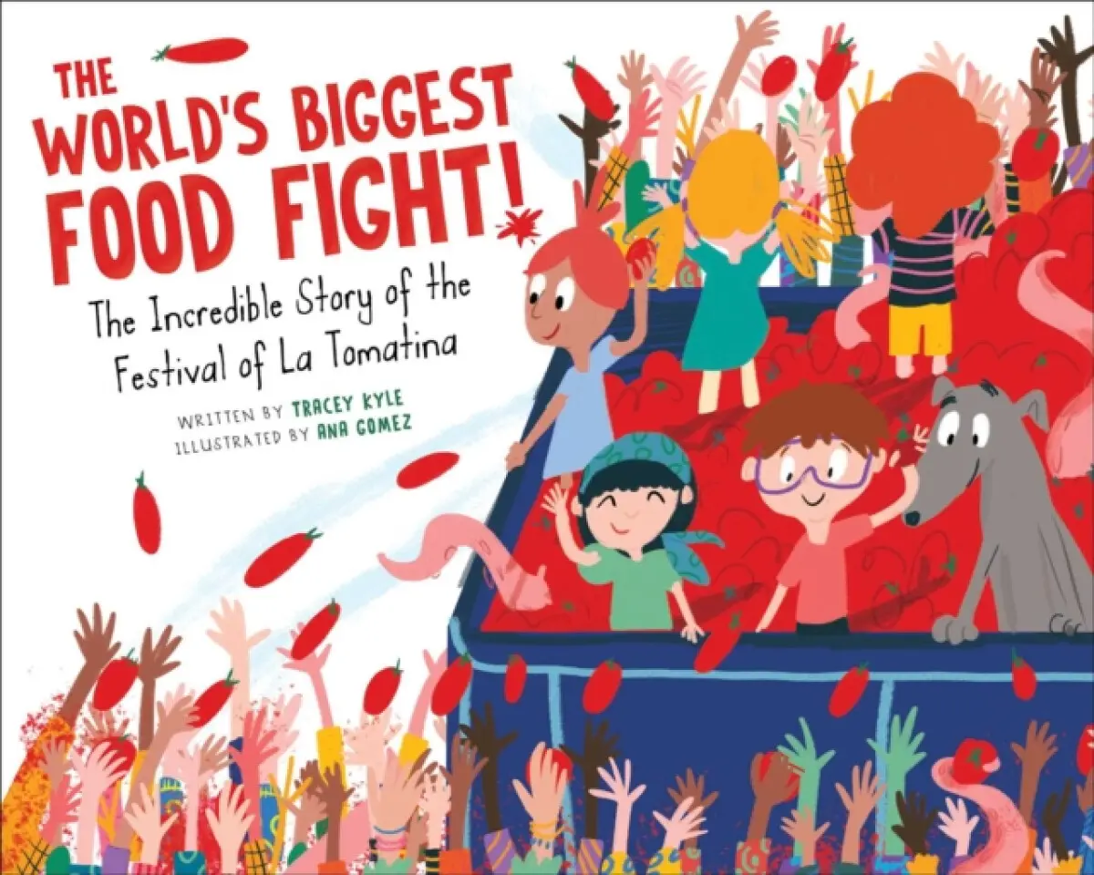 The World's Biggest Food Fight! - Tracey Kyle