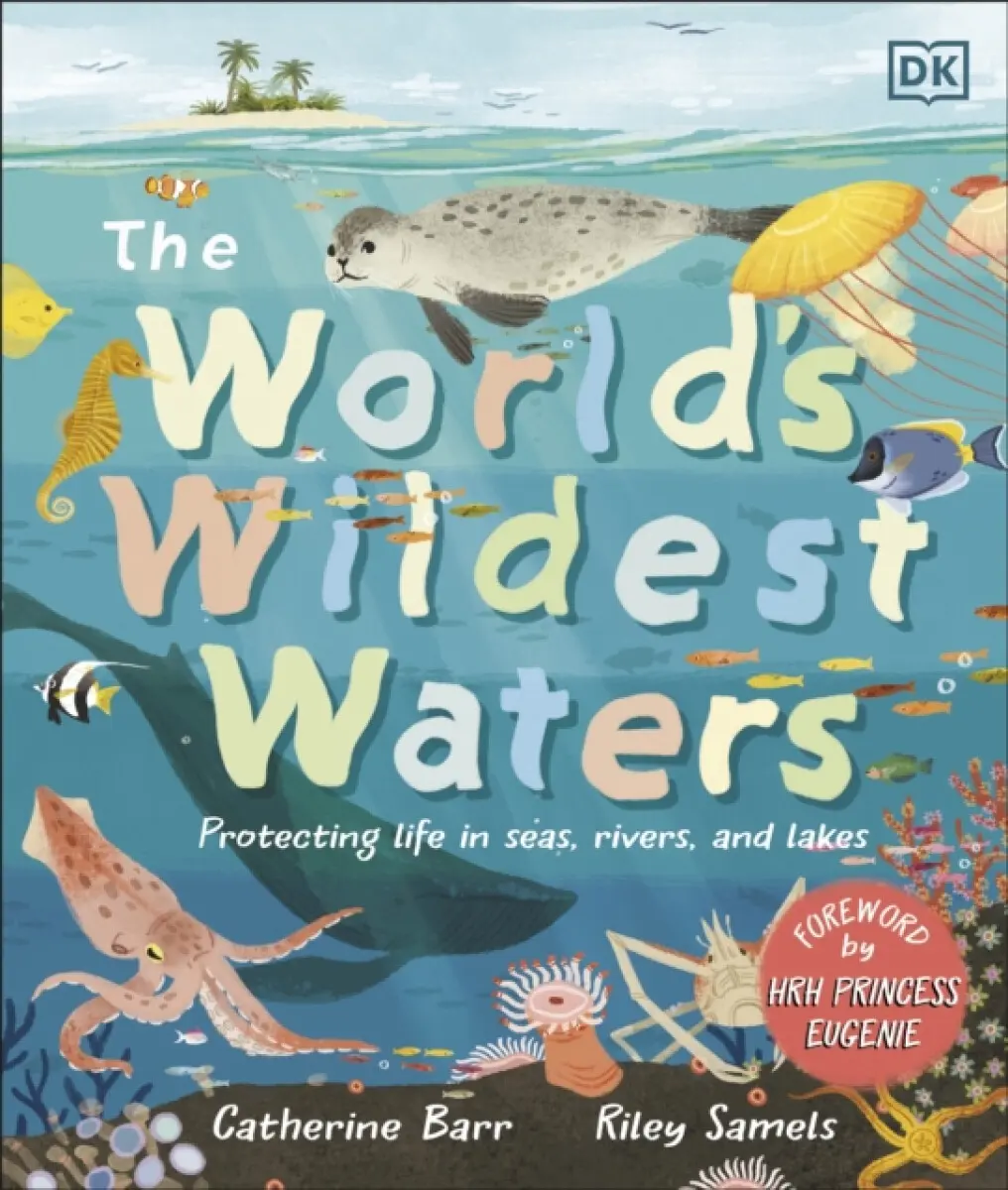 The World's Wildest Waters - Catherine Barr