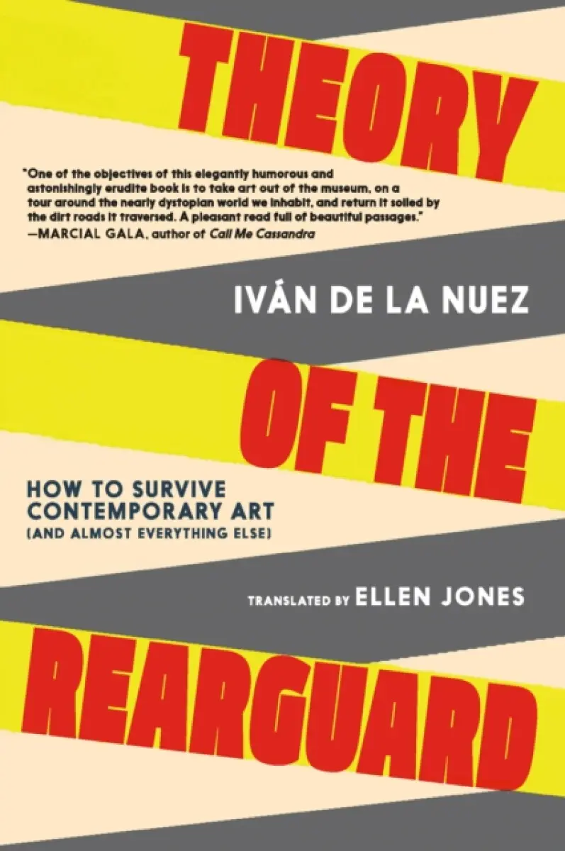 Theory of the Rearguard - Iván de La Nuez