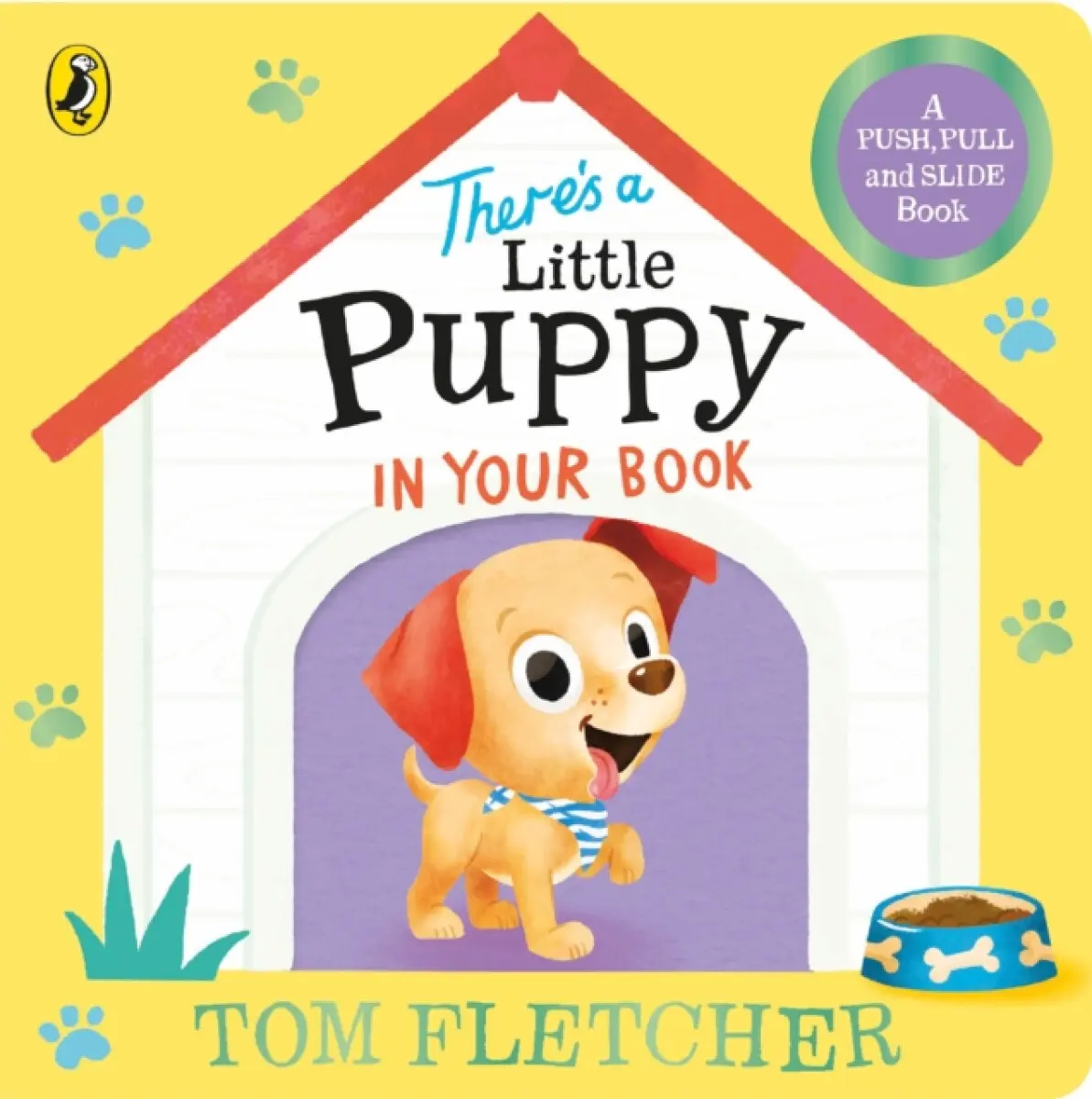 There’s a Little Puppy in Your Book - Tom Fletcher