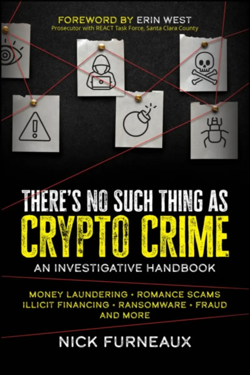 There′s No Such Thing as Crypto Crime - Nick Furneaux