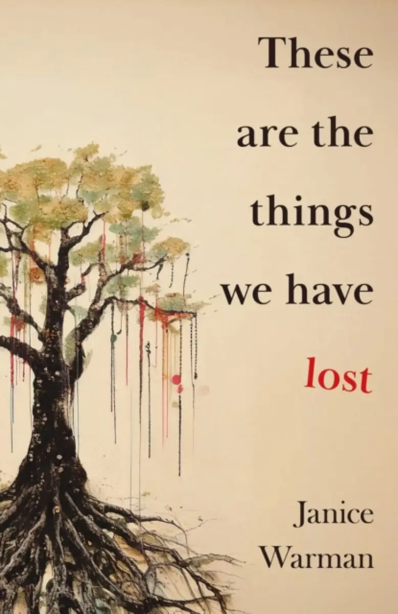 These are the Things we Have Lost - Janice Warman