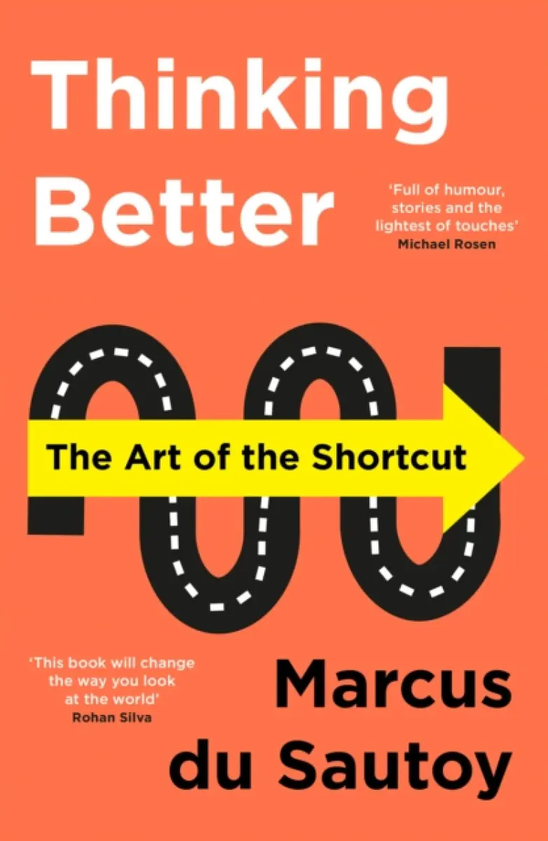 Thinking Better - Marcus du Sautoy