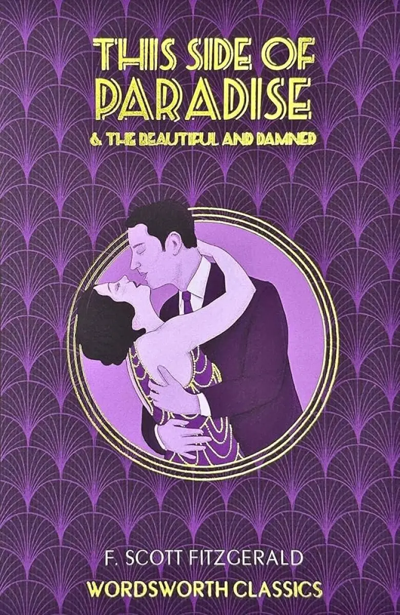 This Side of Paradise / The Beautiful and Damned - F. Scott Fitzgerald