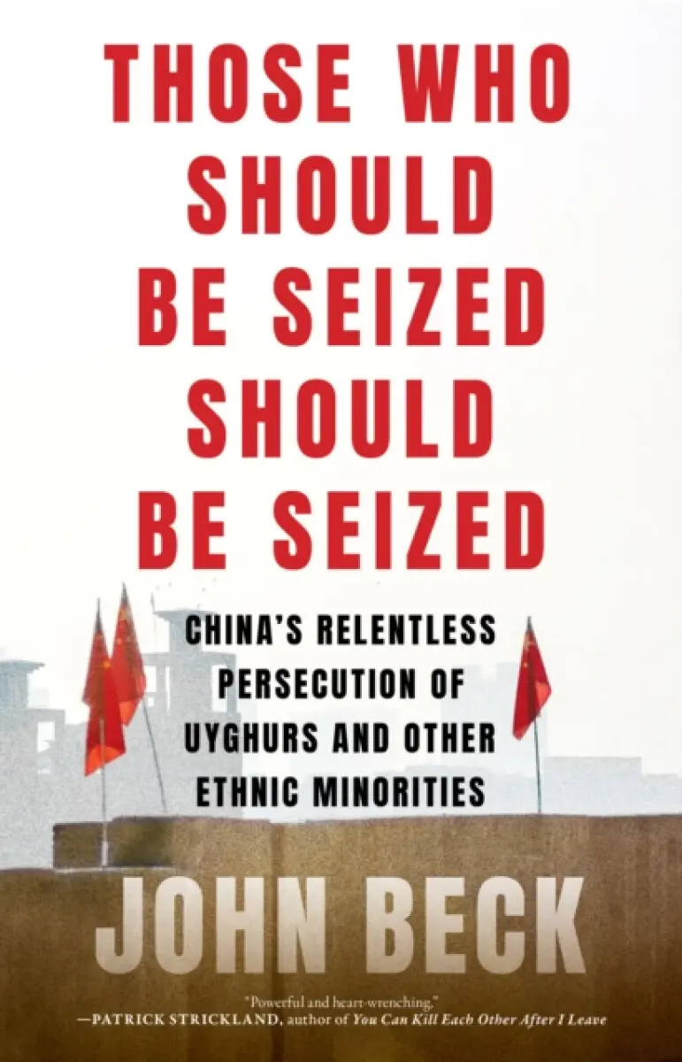 Those Who Should Be Seized Should Be Seized - John Beck