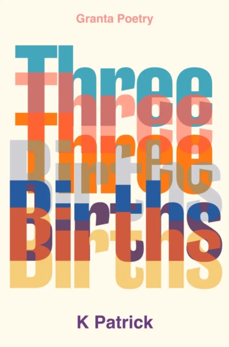 Three Births - K Patrick