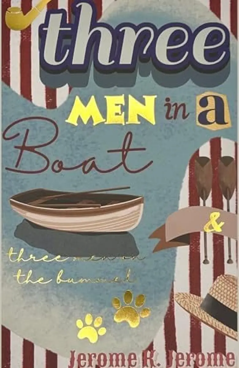 Three Men in a Boat & Three Men on a Bummel - Jerome K. Jerome