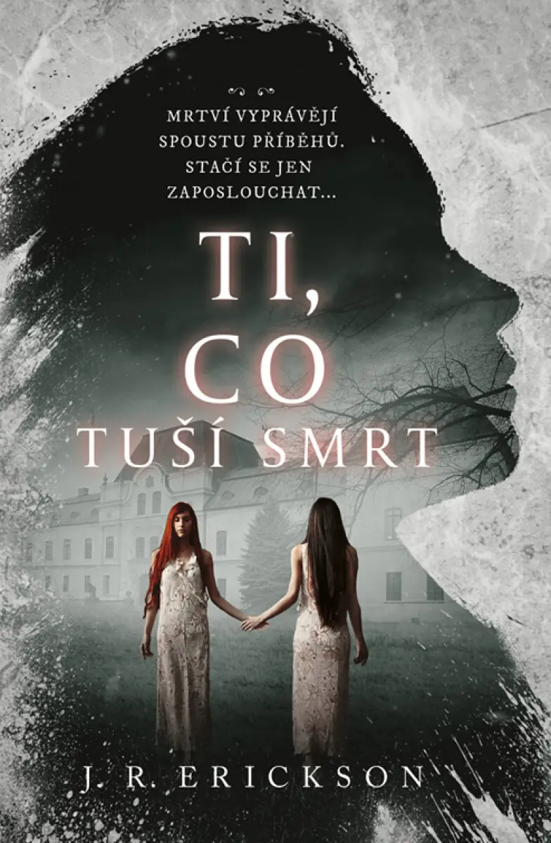 Ti, co tuší smrt - J. R. Erickson