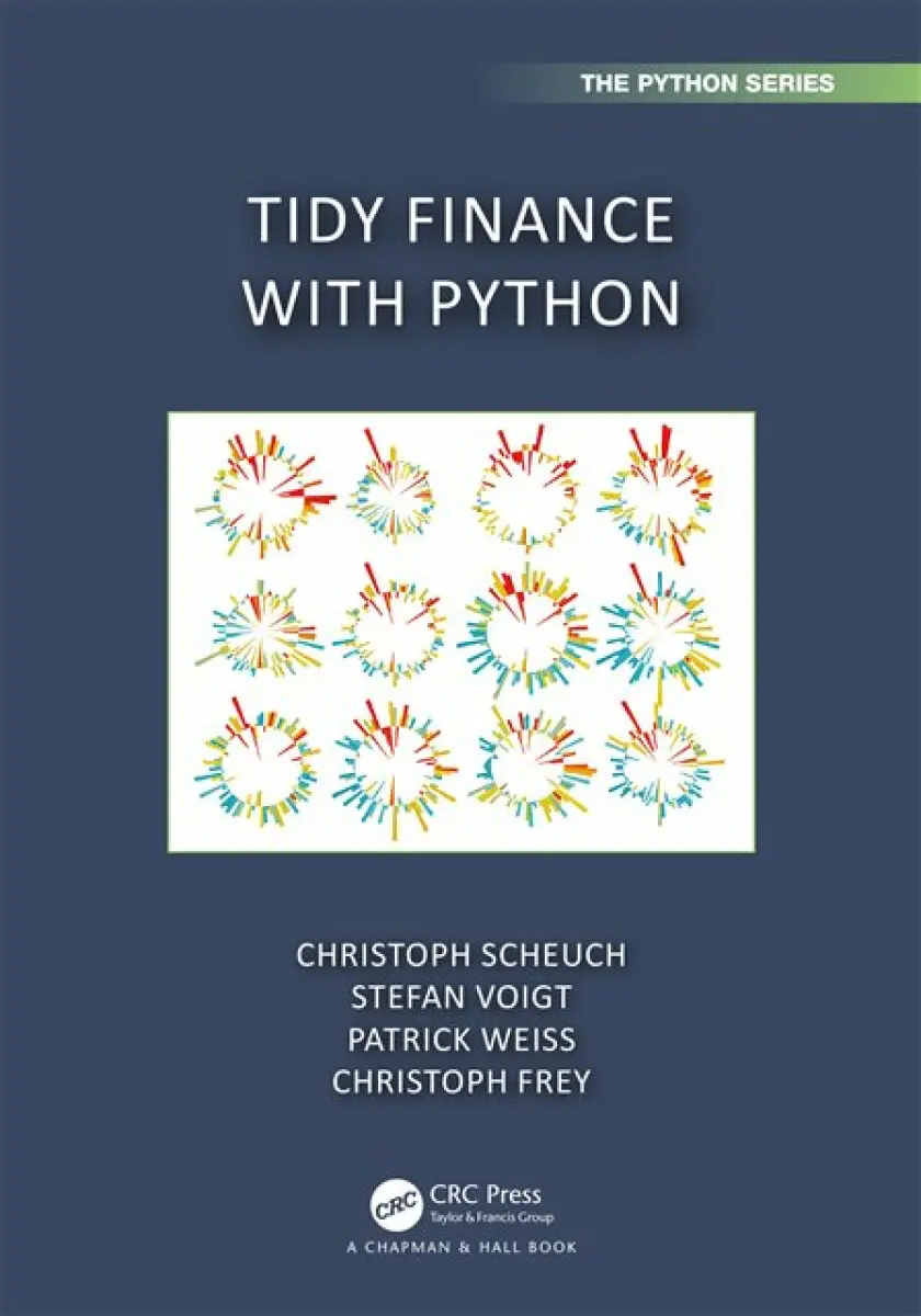 Tidy Finance With Python - Voigt Stefan, Christoph Frey, Patrick Weiss, Christoph Scheuch