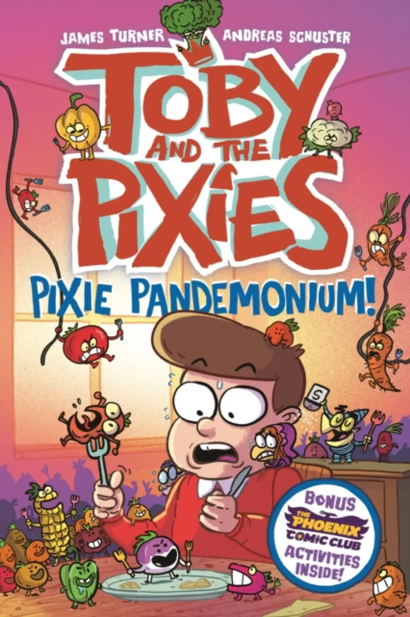 Toby and the Pixies: Pixie Pandemonium (a Phoenix Comic Book) - James Turner