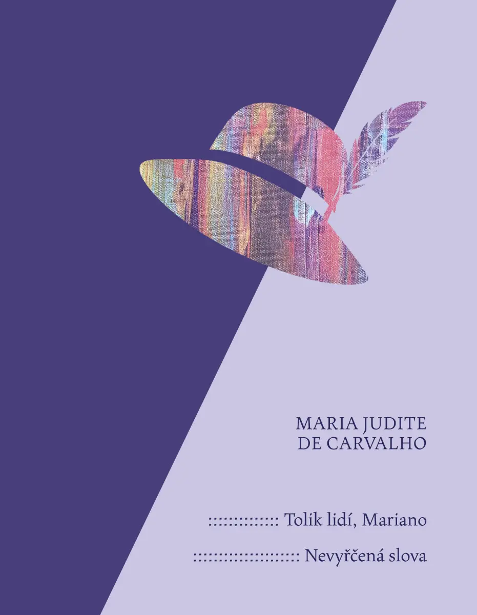 Tolik lidí, Mariano Nevyřčená slova - Maria Judita du Calvalho