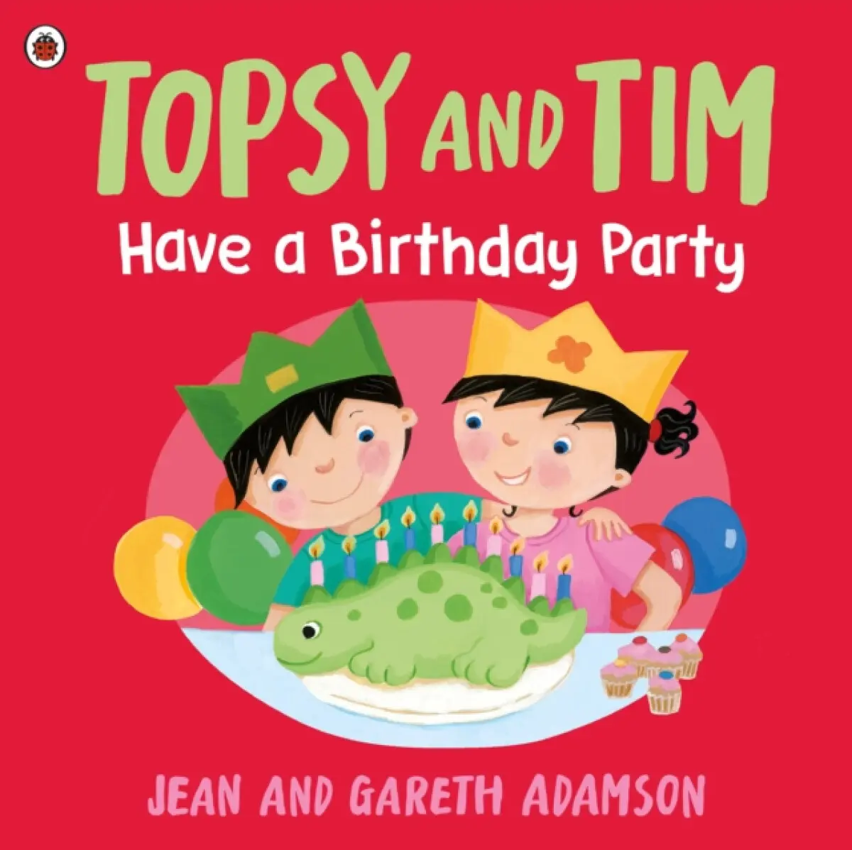Topsy and Tim: Have a Birthday Party - Jean Adamson