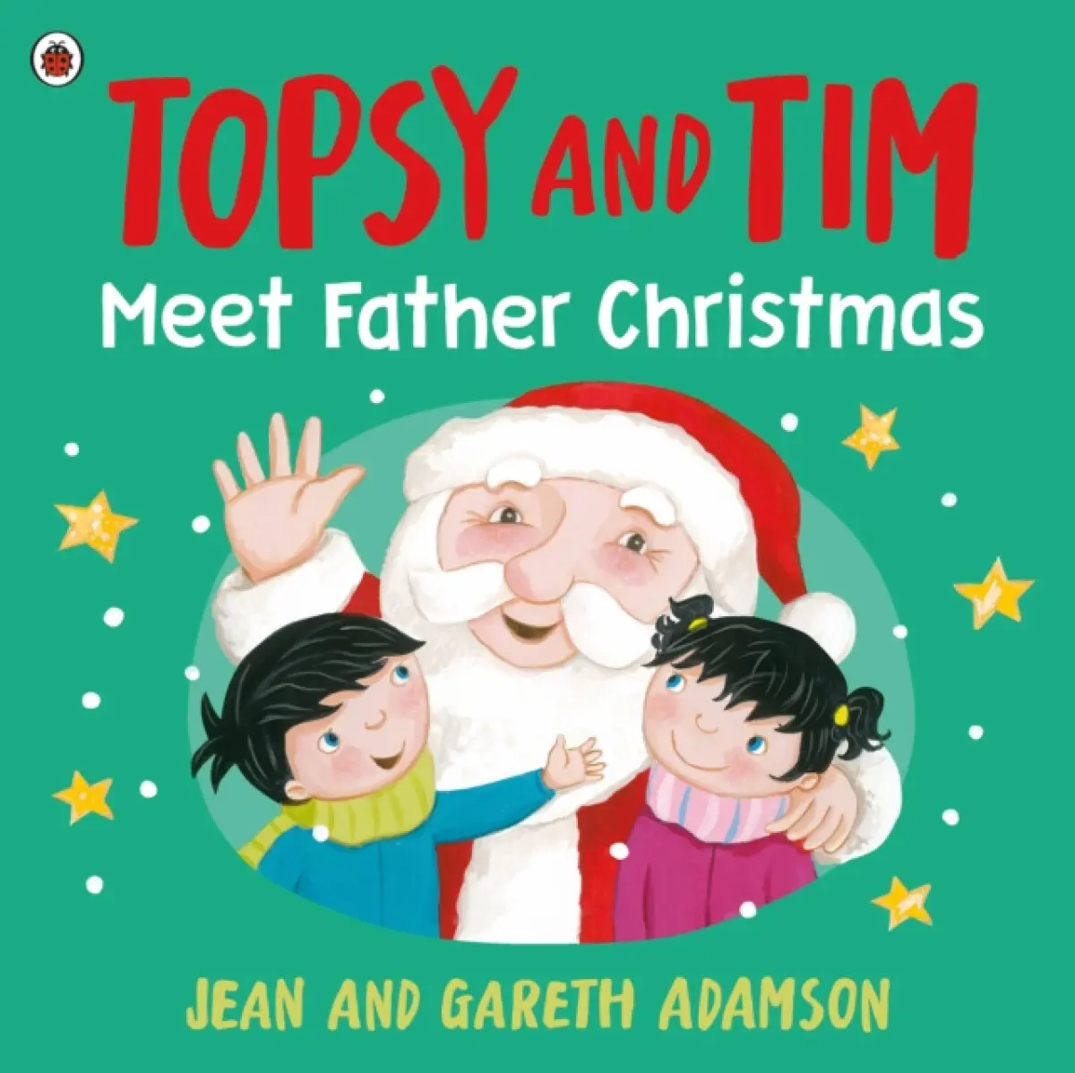 Topsy and Tim: Meet Father Christmas - Jean Adamson