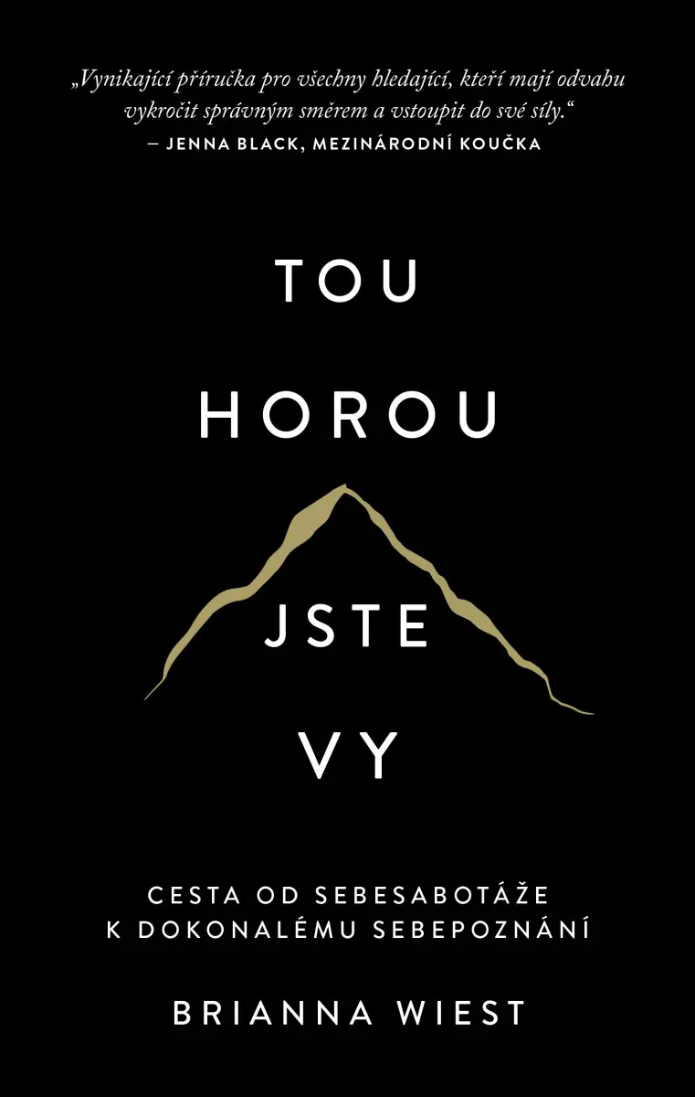 Tou horou jste vy - Brianna Wiest