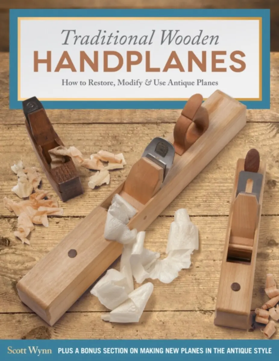 Traditional Wooden Handplanes - Scott Wynn