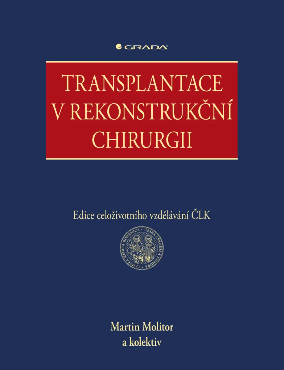 Transplantace v rekonstrukční chirurgii - Martin Molitor