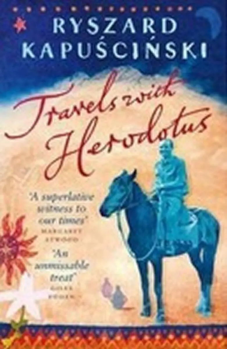 Travels with Herodotus - Ryszard Kapuscinski