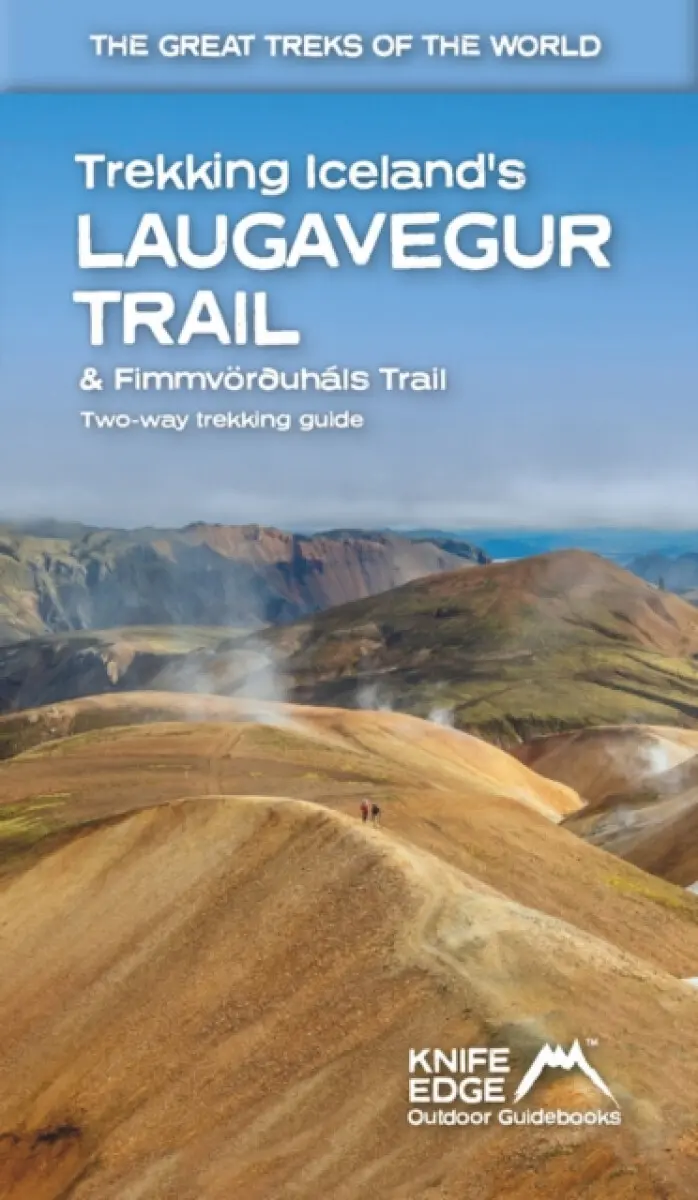 Trekking Iceland's Laugavegur Trail & Fimmvoroushals Trail - Andrew McCluggage