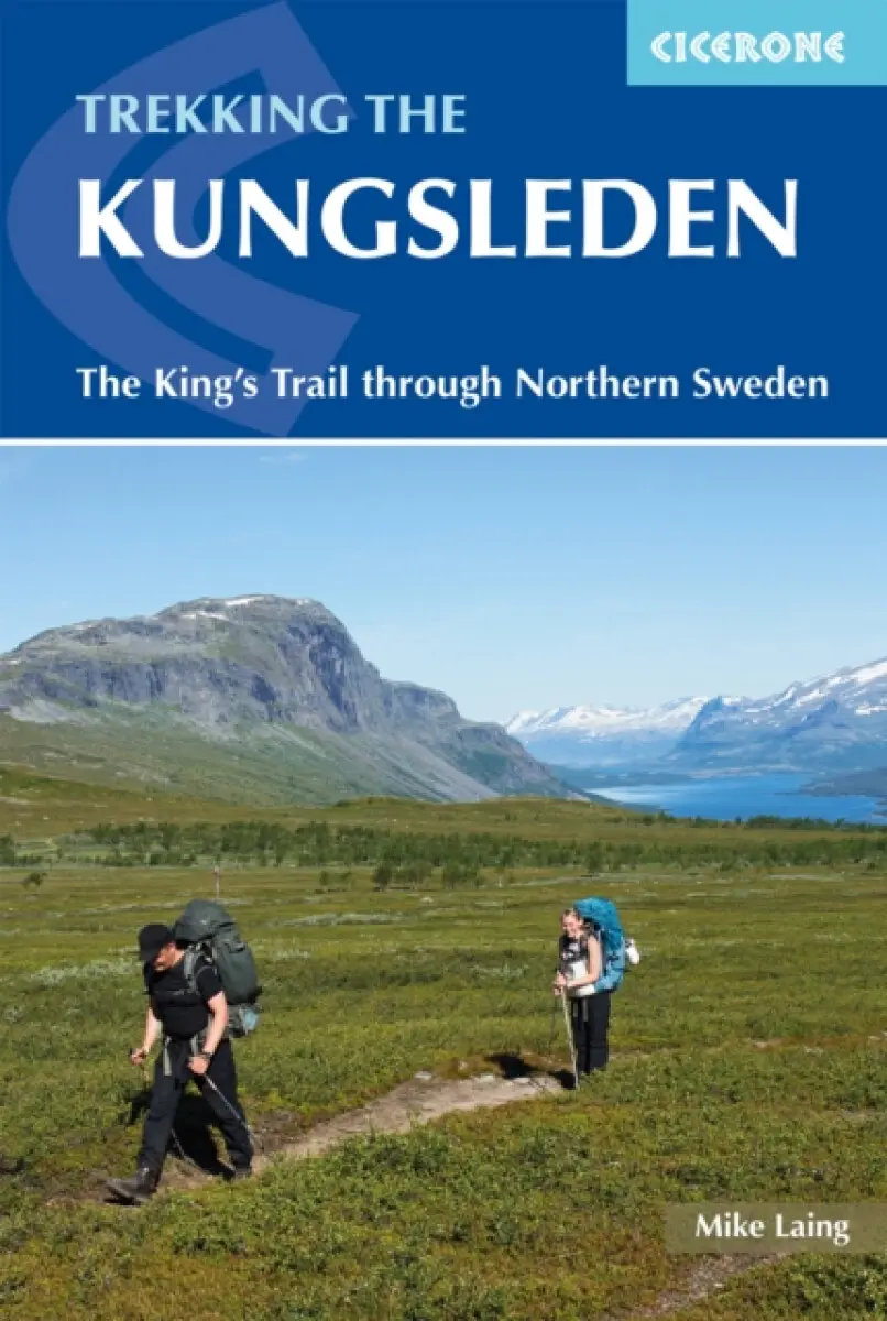 Cicerone Trekking the Kungsleden - Mike Laing