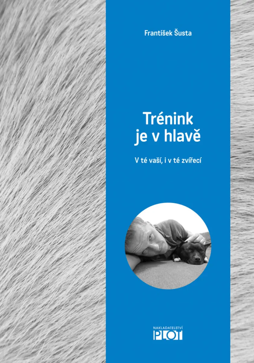 Trénink je v hlavě - V té vaší, i v té zvířecí
